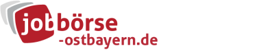 Jobbörse Ostbayern - Aktuelle Stellenangebote in Ihrer Region